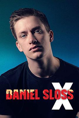 丹尼尔·斯洛斯：X Daniel Sloss: X高清海报