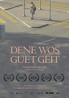 他们说“我很好”_他们说我很好 / Those Who are Fine / Dene wos guet geit